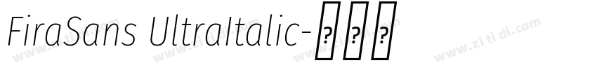 FiraSans UltraItalic字体转换